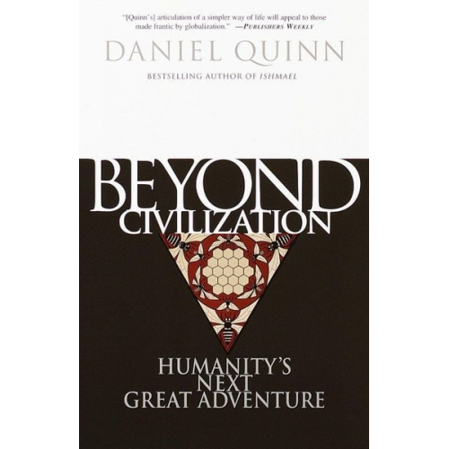 Daniel Quinn - Beyond Civilization