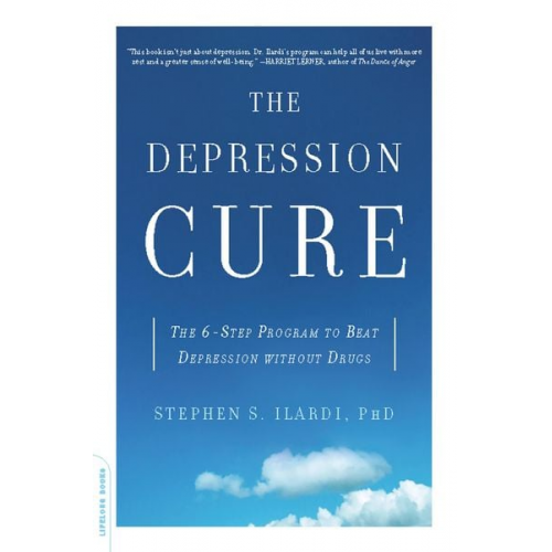 Stephen S. Ilardi - The Depression Cure