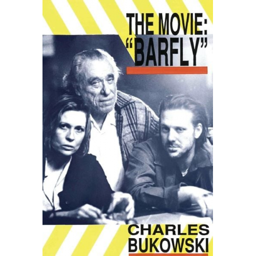 Charles Bukowski - Barfly - The Movie