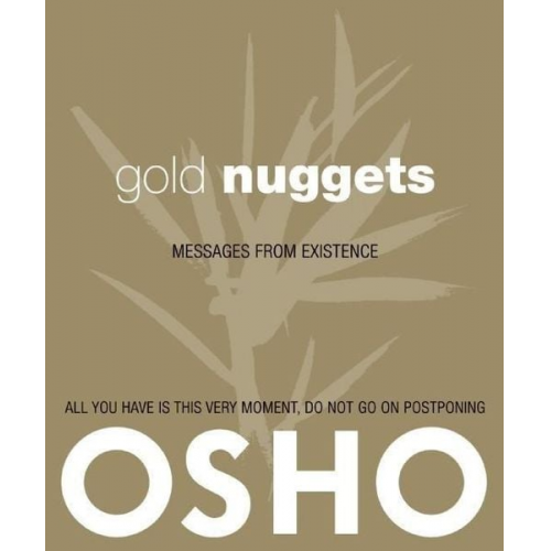 Osho - Gold Nuggets: Messages from Existence