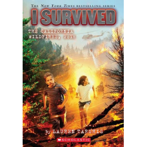 Lauren Tarshis - I Survived the California Wildfires, 2018 (I Survived #20)