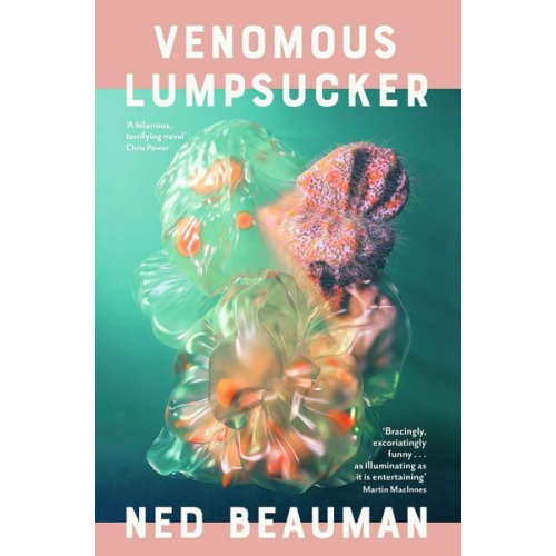 Ned Beauman - Venomous Lumpsucker