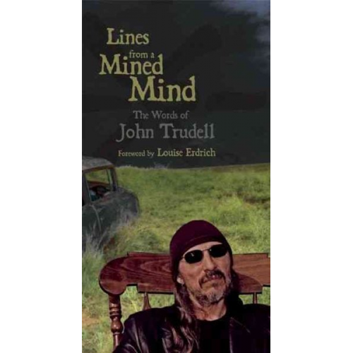 John Trudell - Lines from a Mined Mind