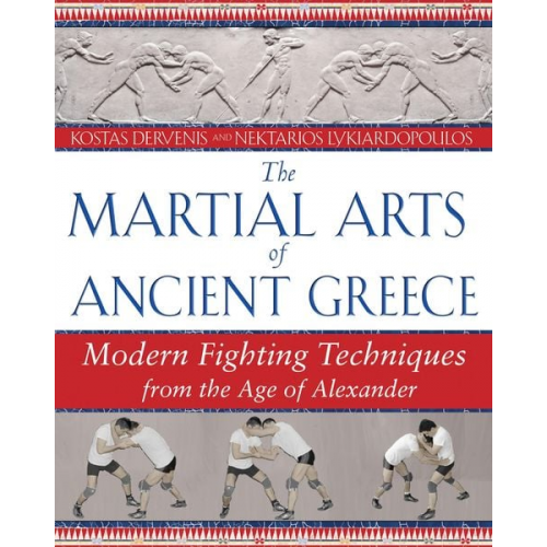 Kostas Dervenis Nektarios Lykiardopoulos - The Martial Arts of Ancient Greece