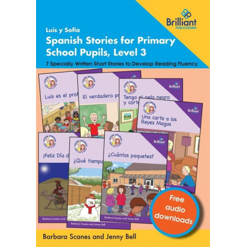 Barbara Scanes Jenny Bell - Luis y Sofía Spanish Stories for Primary School Pupils, Level 3