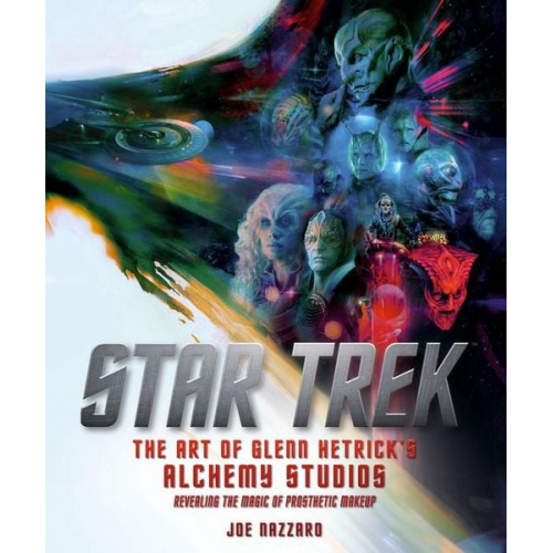 Joe Nazzaro - Star Trek Discovery: The Art of Glenn Hetrick's Alchemy Studios