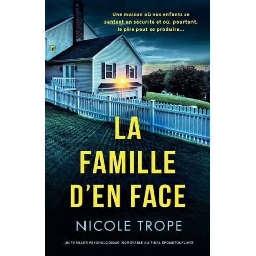 Nicole Trope - La Famille d'en face