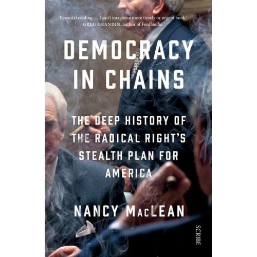 Nancy MacLean - Democracy in Chains