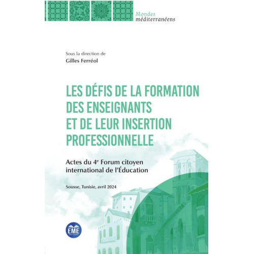 Gilles Ferréol - Les défis de la formation de enseignants et de leur insertion professionnelle