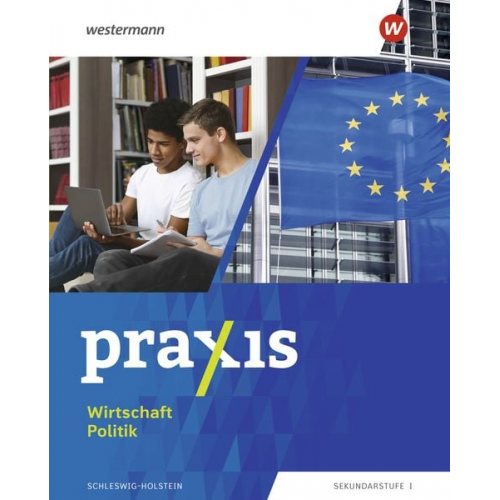 Sascha Ritter Nadja Mrowetz - Praxis Wirtschaft Politik. Schulbuch. Für Schleswig-Holstein