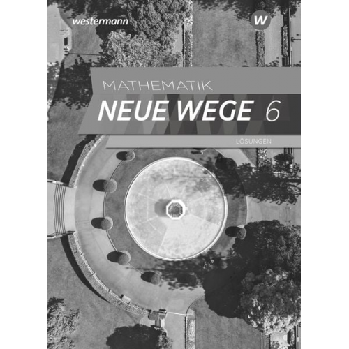 Mathematik Neue Wege SI 6. Lösungen. G9 für Niedersachsen