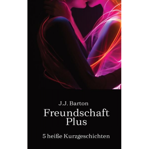 J.J. Barton - Freundschaft Plus