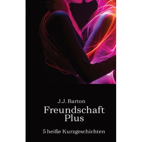 J.J. Barton - Freundschaft Plus