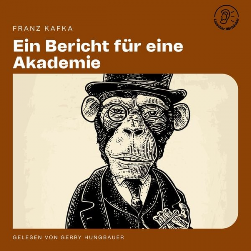 Franz Kafka - Ein Bericht für eine Akademie