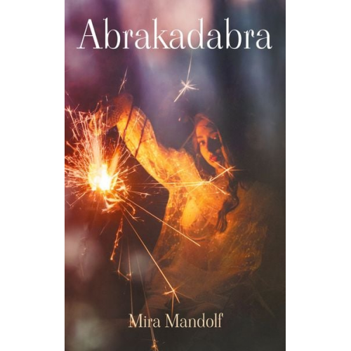 Mira Mandolf - Abrakadabra