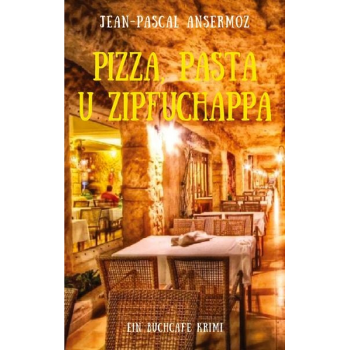 Jean-Pascal Ansermoz - Pizza, Pasta u Zipfuchappa