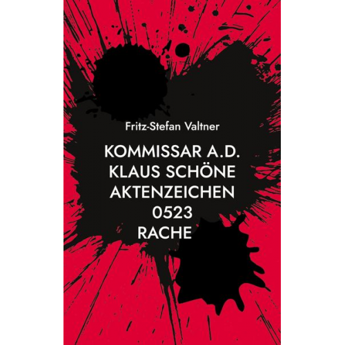 Fritz-Stefan Valtner - Kommissar a.D. Klaus Schöne