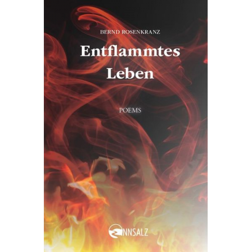 Bernd Rosenkranz - Entflammtes Leben