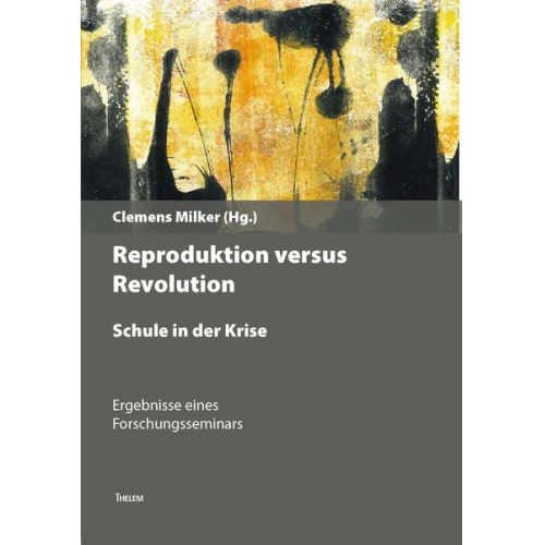 Revolution versus Reproduktion – Schule in der Krise