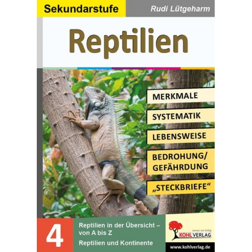 Rudi Lütgeharm - Reptilien - Merkmale, Lebensraum, Systematik