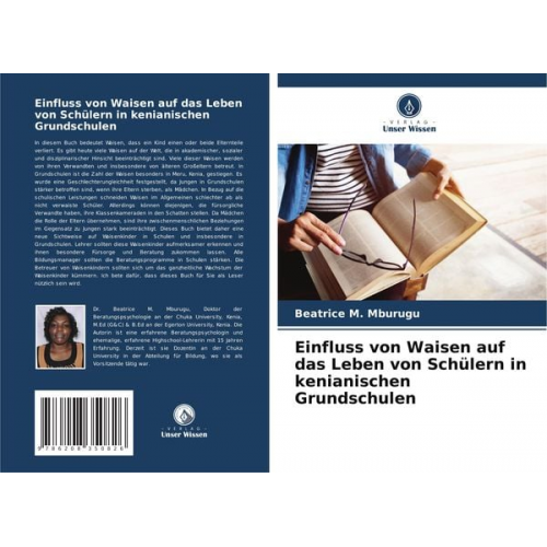 Beatrice M. Mburugu - Einfluss von Waisen auf das Leben von Schülern in kenianischen Grundschulen