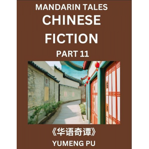 Yumeng Pu - Chinese Fiction (Part 11) - Mandarin Tales, Reading Chinese Short Stories, Learn Mandarin Chinese Language and Culture, Suitable for HSK All Level Pre