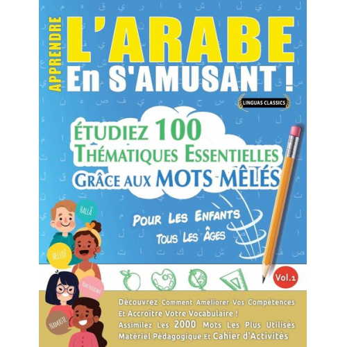 Linguas Classics - Apprendre L'arabe En S'amusant - Pour Les Enfants