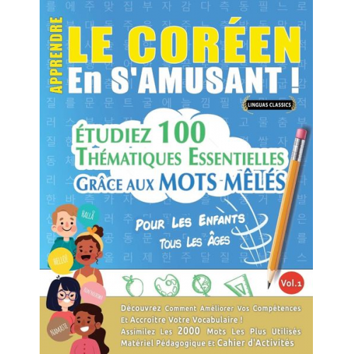 Linguas Classics - Apprendre Le Coréen En S'amusant - Pour Les Enfants