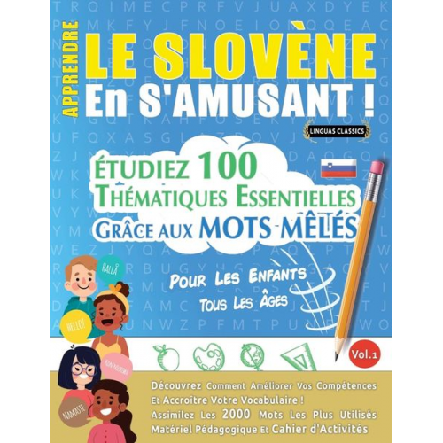 Linguas Classics - Apprendre Le Slovène En S'amusant - Pour Les Enfants