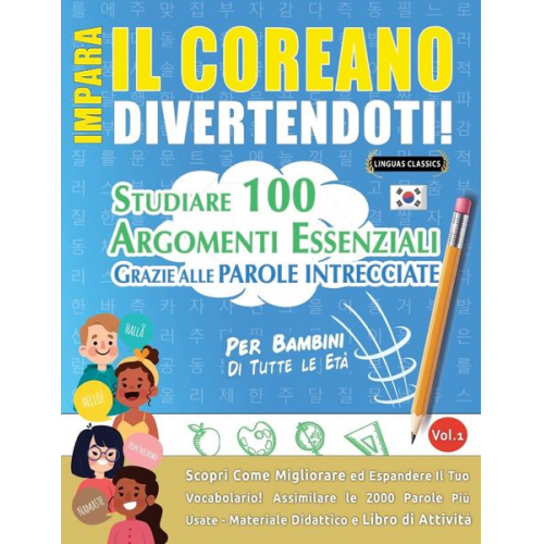 Linguas Classics - Impara Il Coreano Divertendoti! - Per Bambini