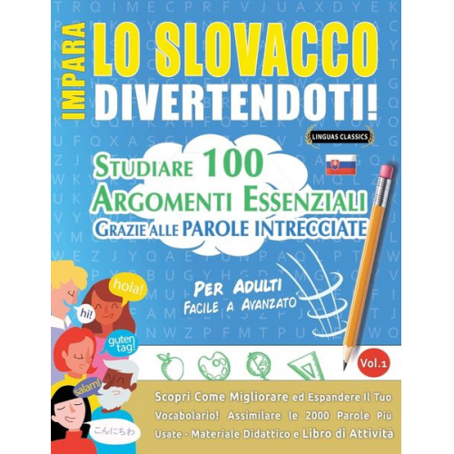 Linguas Classics - Impara Lo Slovacco Divertendoti! - Per Adulti