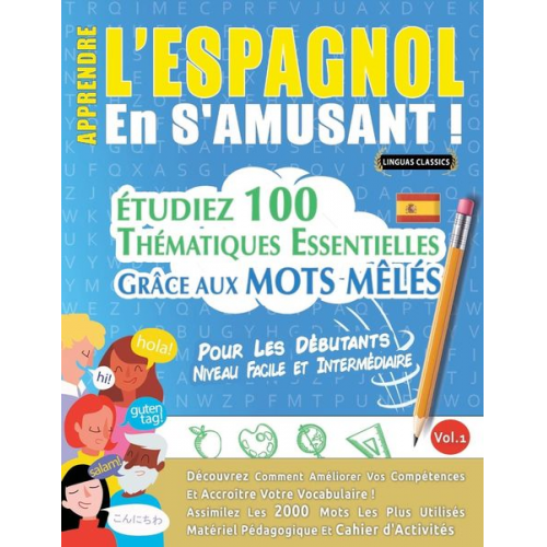 Linguas Classics - Apprendre L'espagnol En S'amusant - Pour Les Débutants