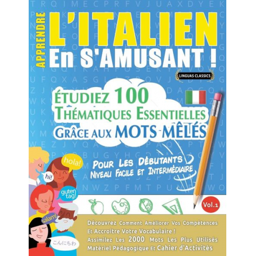 Linguas Classics - Apprendre L'italien En S'amusant - Pour Les Débutants