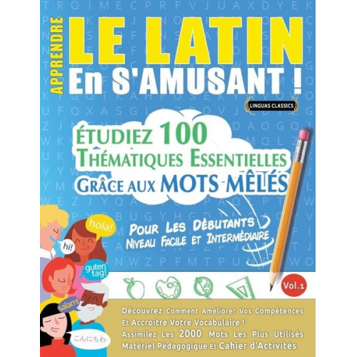 Linguas Classics - Apprendre Le Latin En S'amusant - Pour Les Débutants