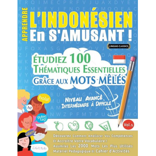 Linguas Classics - Apprendre L'indonésien En S'amusant - Niveau Avancé