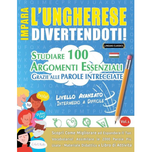 Linguas Classics - Impara L'ungherese Divertendoti! - Livello Avanzato