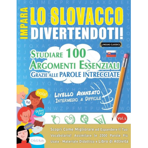 Linguas Classics - Impara Lo Slovacco Divertendoti! - Livello Avanzato