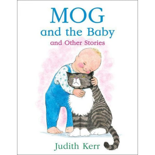 Judith Kerr - Mog and the Baby and Other Stories