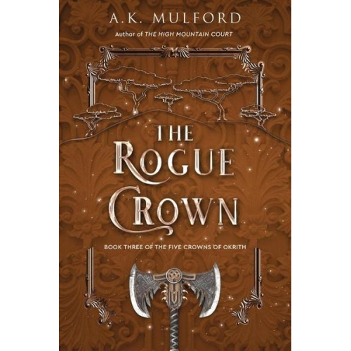 A. K. Mulford - The Rogue Crown