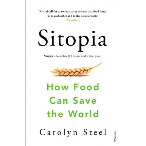 Carolyn Steel - Sitopia