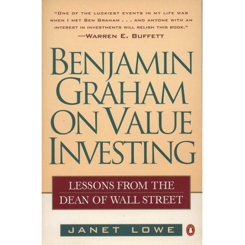 Janet Lowe - Benjamin Graham on Value Investing