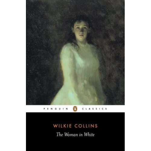 Wilkie Collins - The Woman in White