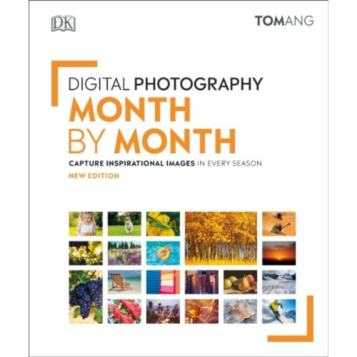 Tom Ang - Digital Photography Month by Month