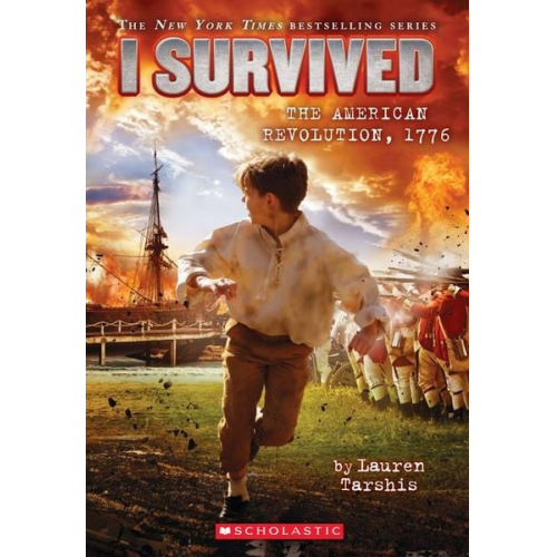 Lauren Tarshis - I Survived the American Revolution, 1776 (I Survived #15)