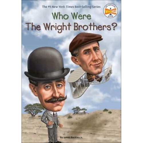 James J. Buckley - Who Were the Wright Brothers?