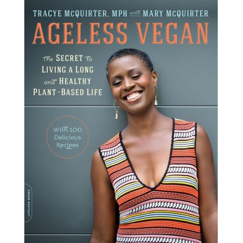 Tracye McQuirter - Ageless Vegan