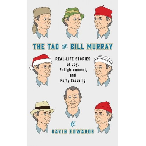 Gavin Edwards R. Sikoryak - The Tao of Bill Murray