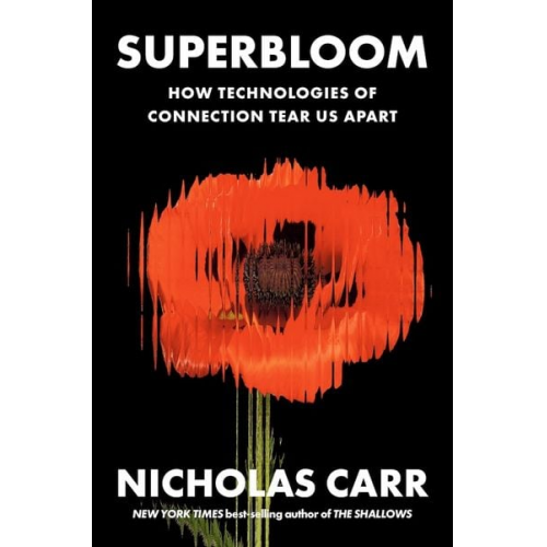 Nicholas Carr - Superbloom