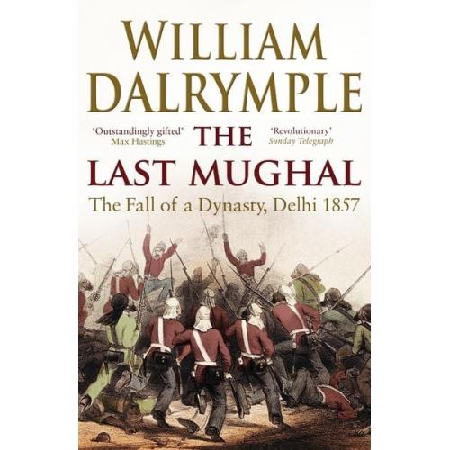 William Dalrymple - The Last Mughal