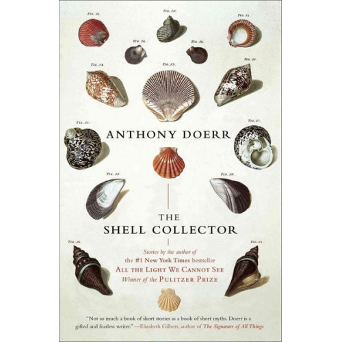 Anthony Doerr - The Shell Collector